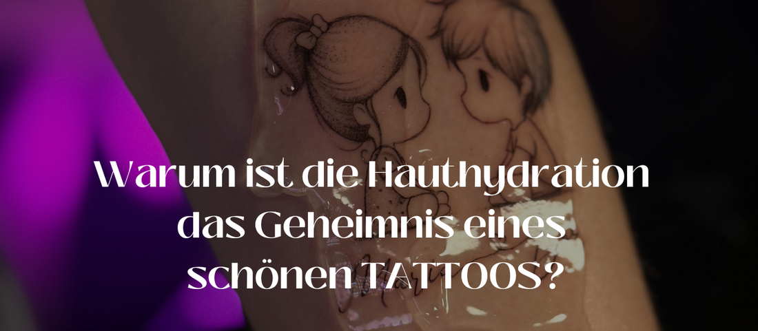 Why is skin hydration the secret to a beautiful tattoo?
